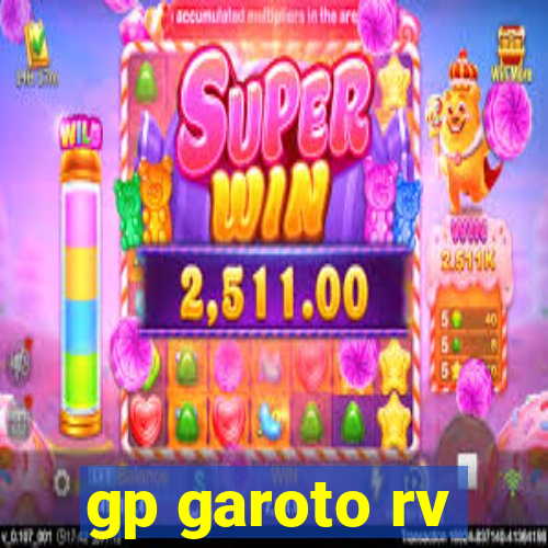 gp garoto rv